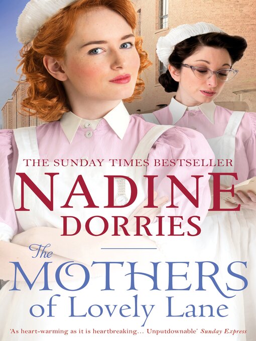 Title details for The Mothers of Lovely Lane by Nadine Dorries - Available